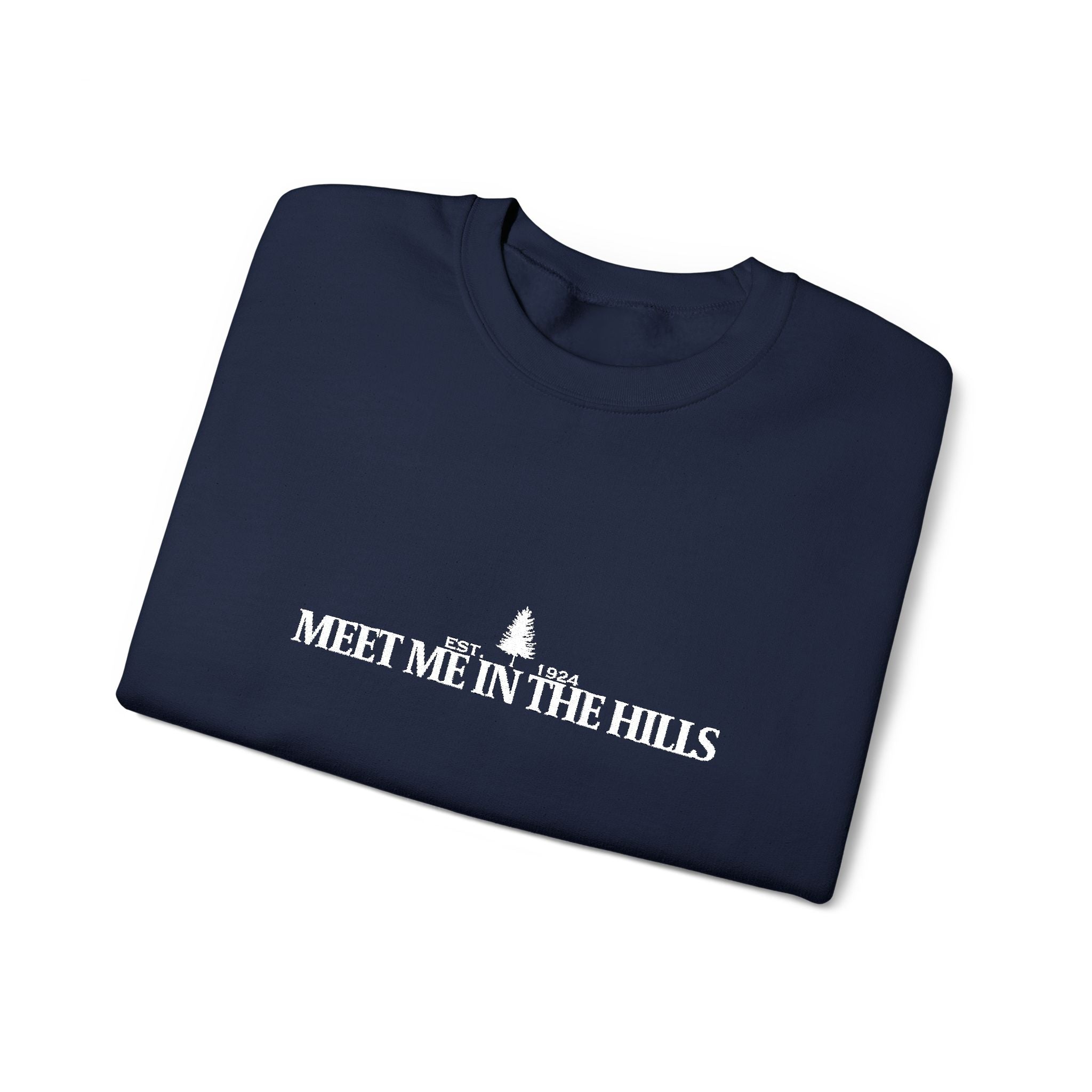 "MEET ME IN THE HILLS" COLLECTION - Crewneck Sweatshirt