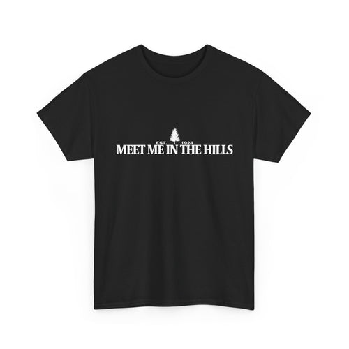 "MEET ME IN THE HILLS" COLLECTION - Outdoor Adventure Graphic Tee