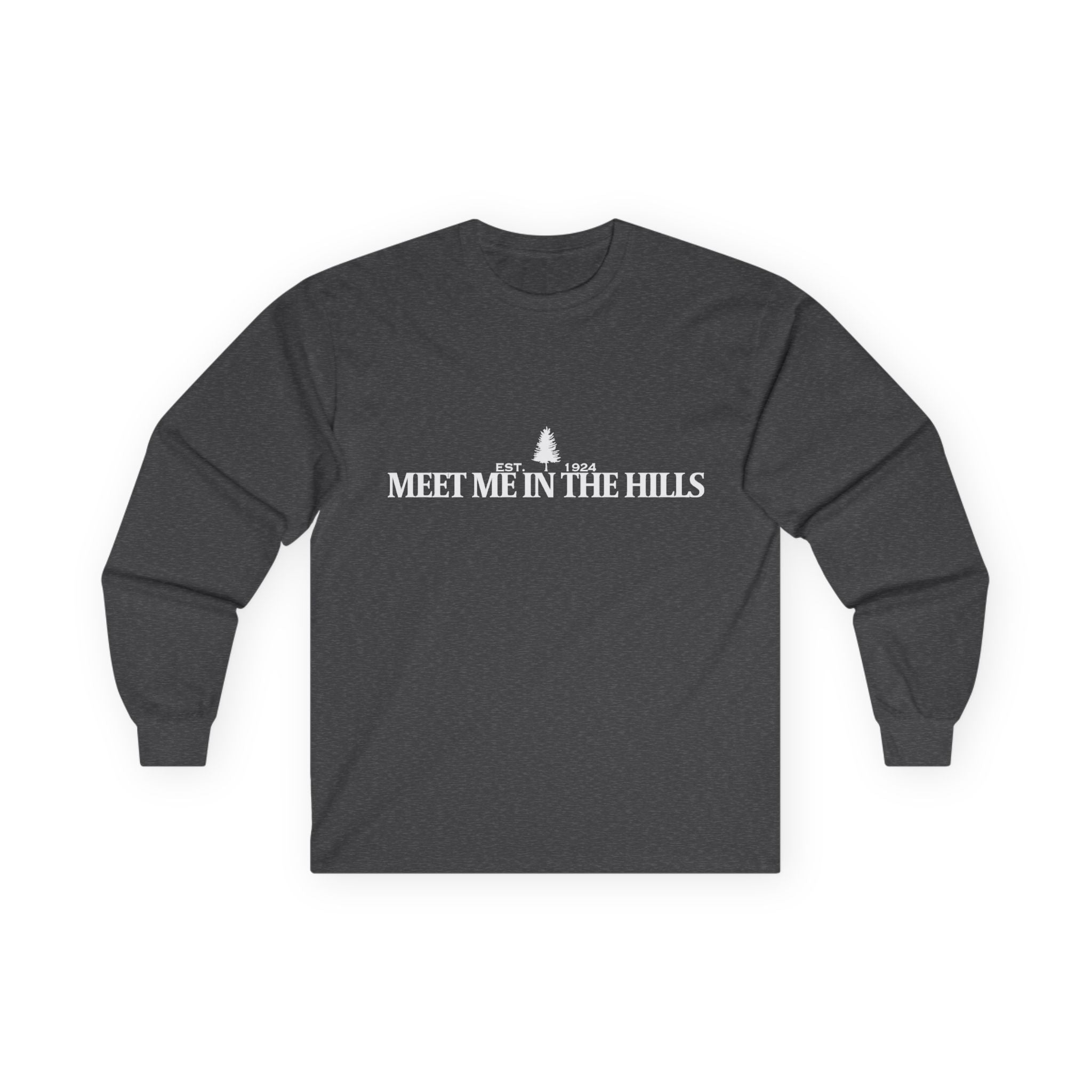 "MEET ME IN THE HILLS" COLLECTION - Long Sleeve Tee