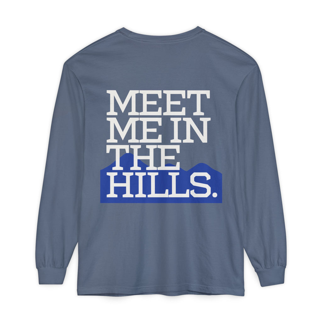 "MEET ME IN THE HILLS" COLLECTION - Long Sleeve Tee