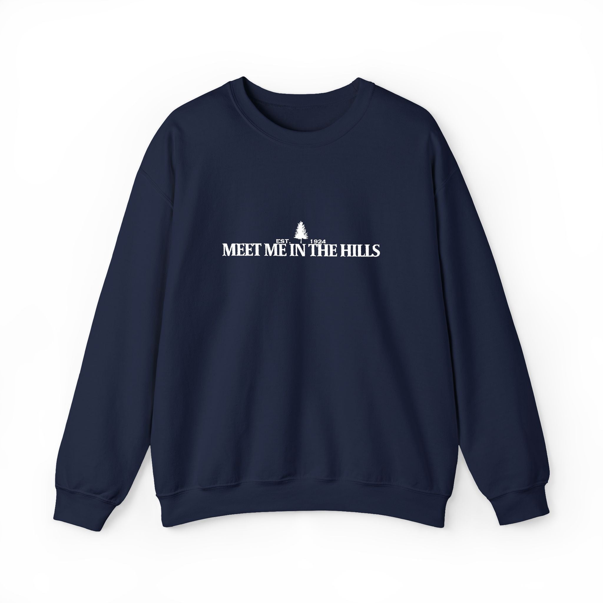 "MEET ME IN THE HILLS" COLLECTION - Crewneck Sweatshirt