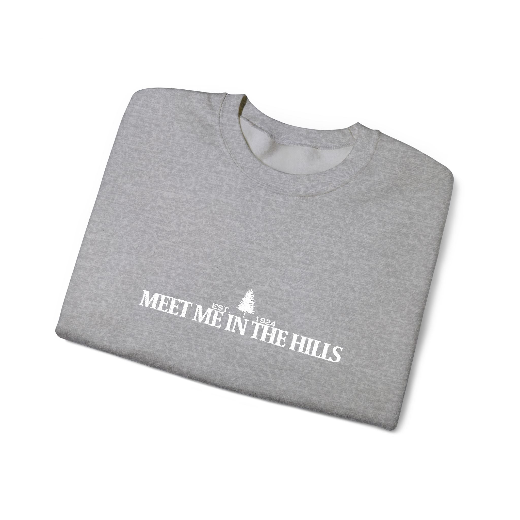 "MEET ME IN THE HILLS" COLLECTION - Crewneck Sweatshirt