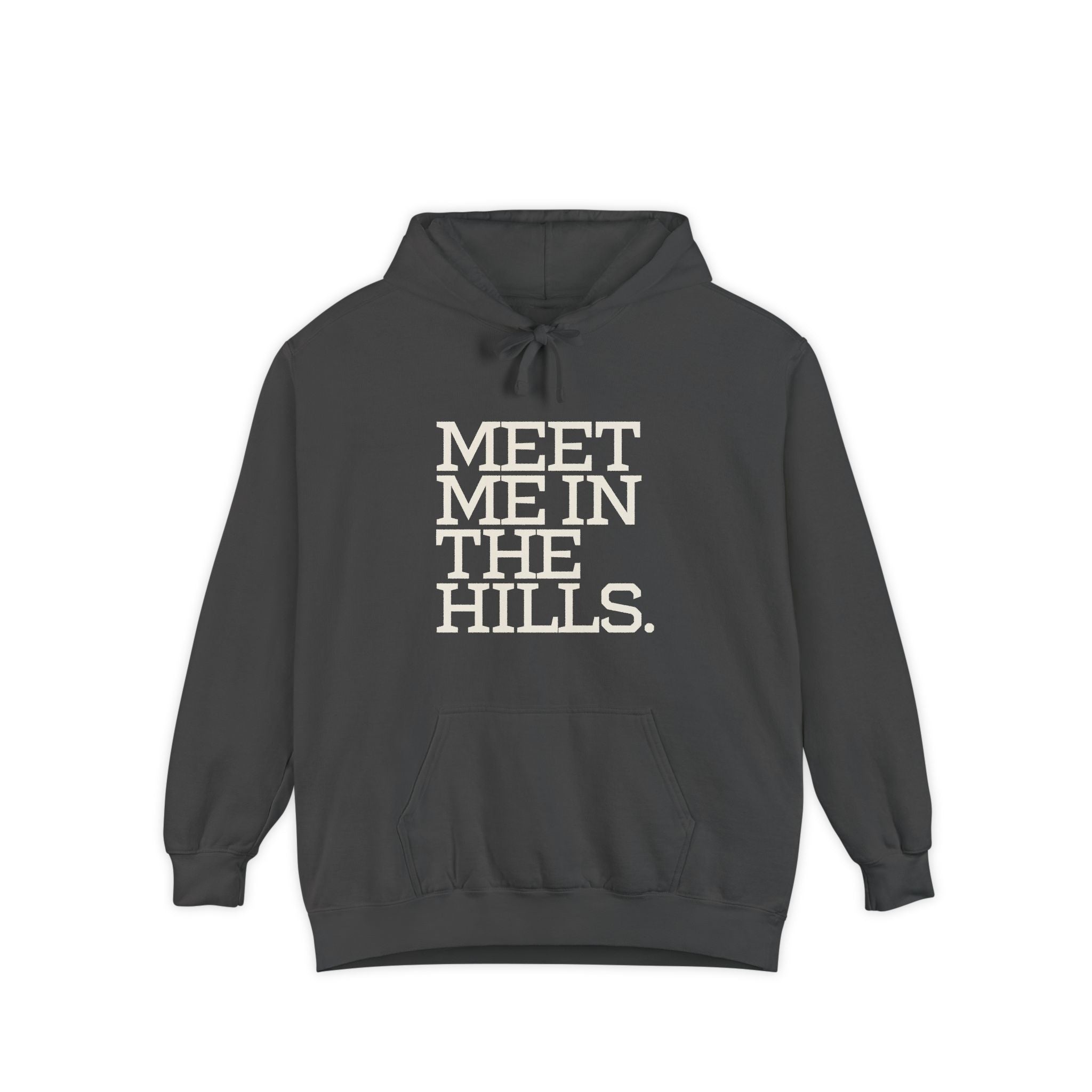 Meet Me in the Hills Hoodie — Graphic Outdoor Cozy Pullover