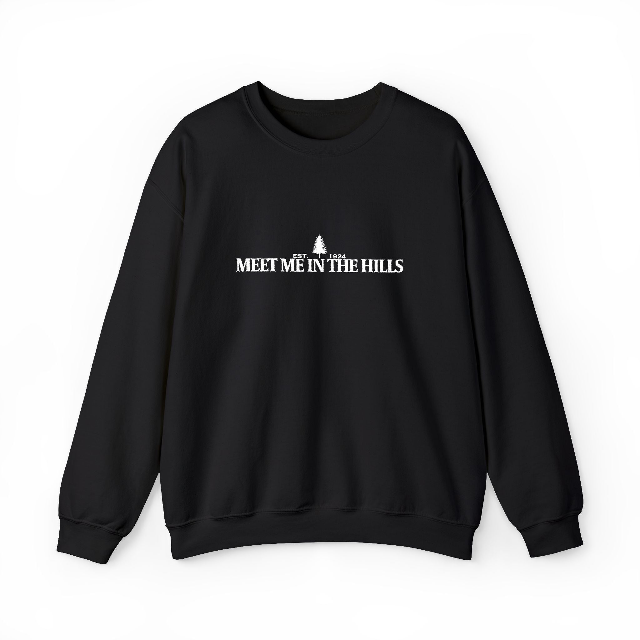 "MEET ME IN THE HILLS" COLLECTION - Crewneck Sweatshirt