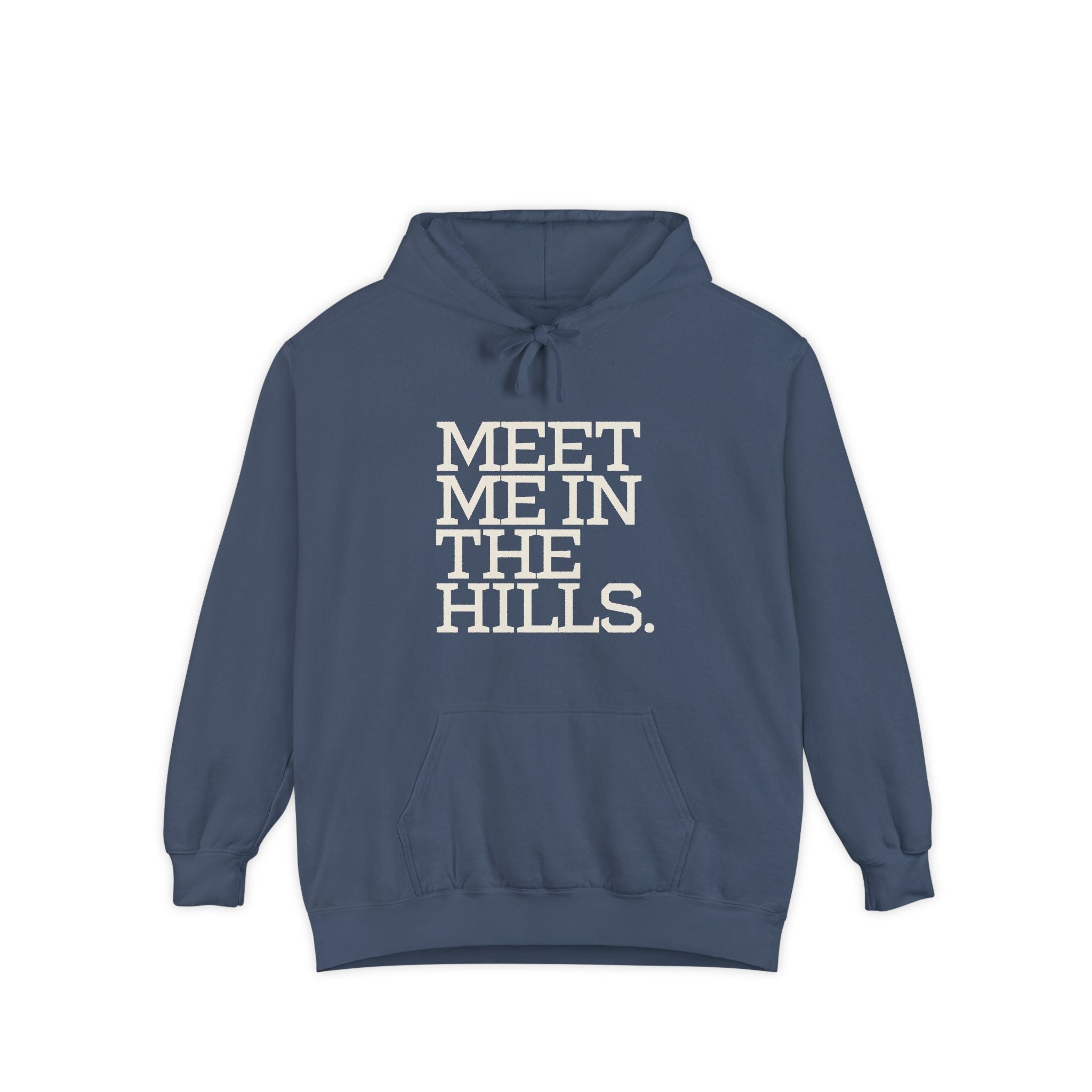 Meet Me in the Hills Hoodie — Graphic Outdoor Cozy Pullover